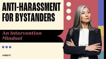 Anti-Harassment for Bystanders: 03. An Intervention Mindset