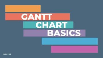 Gantt Chart Basics