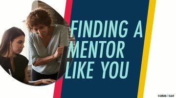 Finding a Mentor Like You