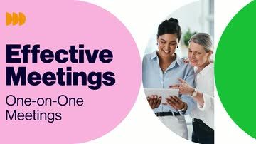 Effective Meetings: One-on-One Meetings