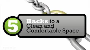 Work Hacks: 5 Hacks to a Clean and Comfortable Space