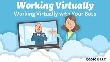 Working Virtually: Working Virtually with Your Boss