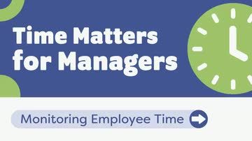 Time Matters for Managers: Monitoring Employee Time