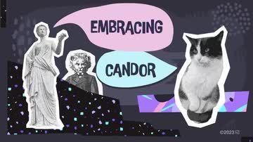 Embracing Candor