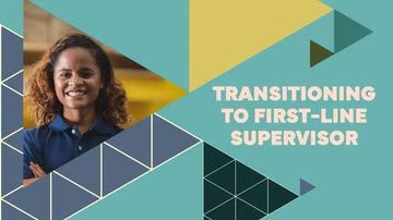 Transitioning to First-Line Supervisor
