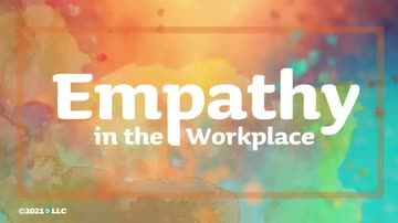 Empathy in the Workplace
