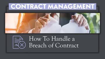 Contract Management: 07. How To Handle a Breach of Contract