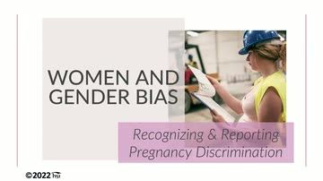 Women and Gender Bias: Recognizing and Reporting Pregnancy Discrimination