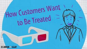 How Customers Want to Be Treated