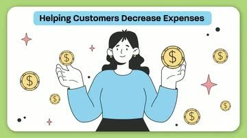 Customer Service: 03. Helping Customers Decrease Expenses