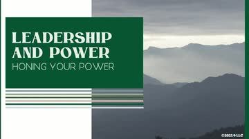 Leadership and Power: Honing Your Power