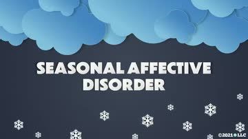 Seasonal Affective Disorder