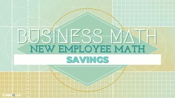 New Employee Math: Savings