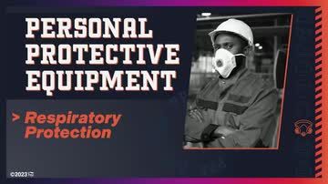 Personal Protective Equipment: 07. Respiratory Protection