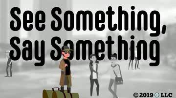 See Something, Say Something