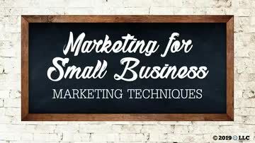 Marketing for Small Business: Marketing Techniques