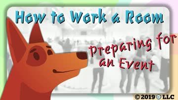 How to Work a Room: Preparing for an Event