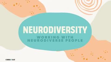 Neurodiversity: Working With Neurodiverse People