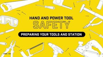 Hand and Power Tool Safety: Preparing Your Tools and Station