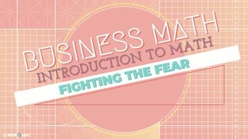 Introduction to Math: Fighting the Fear