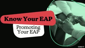 Know Your EAP: Promoting Your EAP