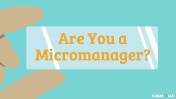 Are You a Micromanager?