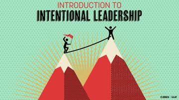 Introduction to Intentional Leadership