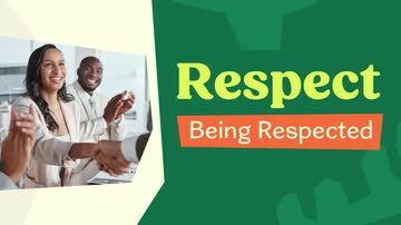 Respect: 02. How to be Respected