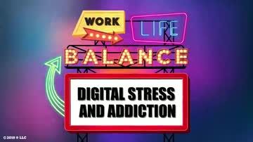 Digital Stress and Addiction