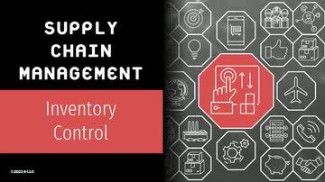 Supply Chain Management: Inventory Control