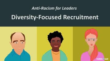 Anti-Racism for Leaders: Diversity-Focused Recruitment