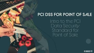 PCI DSS for Point of Sale: 01. Intro to the PCI Data Security Standard for Point of Sale