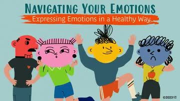 Navigating Your Emotions: Expressing Emotions in a Healthy Way