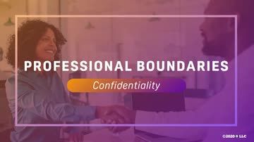 Professional Boundaries: Confidentiality