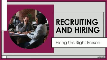 Recruiting and Hiring: 01. Hiring the Right Person