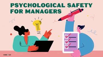 Psychological Safety: Psychological Safety for Managers