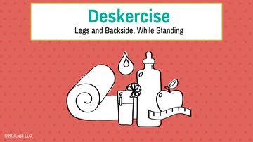 Deskercises: Legs and Backside, While Standing