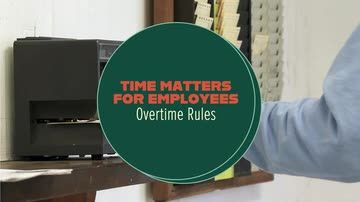 Time Matters for Employees: Overtime Rules