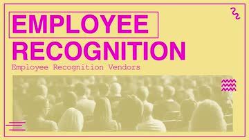 Employee Recognition: 03. Employee Recognition Vendors
