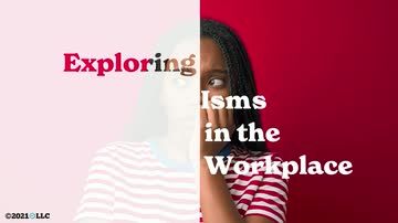 Isms: Exploring Isms in the Workplace