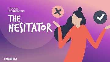 Tough Customers: The Hesitator