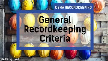 OSHA Recordkeeping: 01. General Recordkeeping Criteria