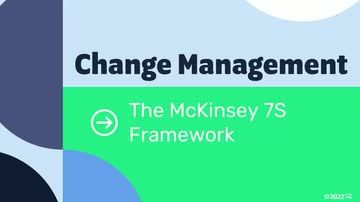Change Management Models: The McKinsey 7S Framework
