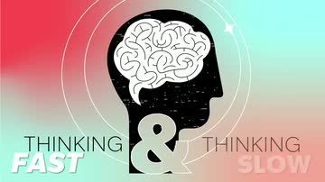 Thinking Fast and Thinking Slow