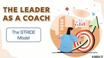 The Leader as a Coach: The STRIDE Model