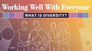 Working Well With Everyone: 01. What Is Diversity?