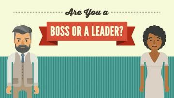 Are You a Boss or a Leader?