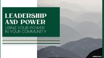 Leadership and Power: Using Your Power in Your Community
