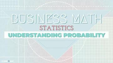 Statistics: Understanding Probability
