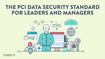 The PCI Data Security Standard for Leaders and Managers